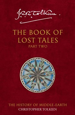 The book of lost tales by J. R. R. Tolkien