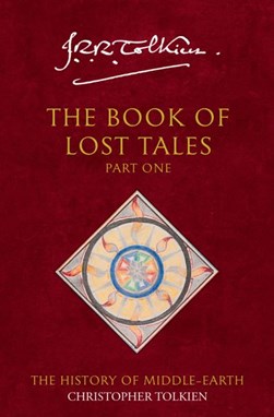 The book of lost tales by J. R. R. Tolkien