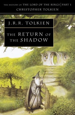 The return of the shadow by J. R. R. Tolkien