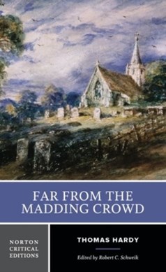 Far from the madding crowd by Thomas Hardy