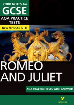 Romeo and Juliet. Practice tests with answers workbook by Susannah White