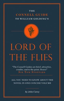 Connell Guide to William Golding's 'Lord of the Flies' by John Carey