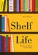 Shelf Life Writers On Books and Reading P/B by Alex Johnson