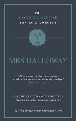 The Connell guide to Virginia Woolf's Mrs Dalloway by John Sutherland