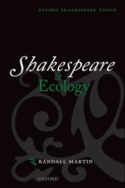 Shakespeare and ecology by Randall Martin