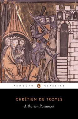 Arthurian romances by Chrétien