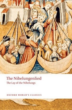The Nibelungenlied by Cyril W. Edwards