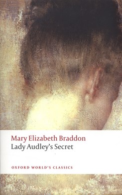 Lady Audley's secret by M. E. Braddon
