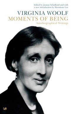 Moments of being by Virginia Woolf