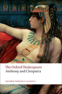 Anthony and Cleopatra by William Shakespeare