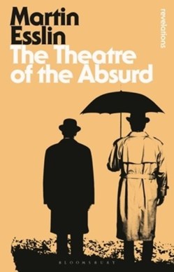 The theatre of the absurd by Martin Esslin