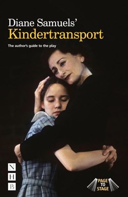Diane Samuels' Kindertransport by Diane Samuels