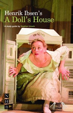 Henrik Ibsen's A doll's house by Stephen Unwin