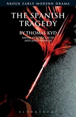 The Spanish tragedy by Thomas Kyd
