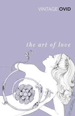 The art of love by Ovid