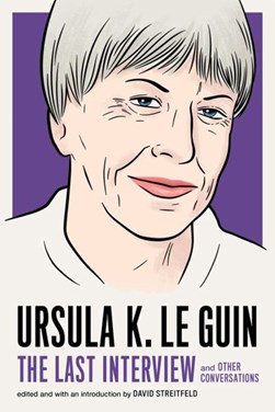 Ursula K. Le Guin by Ursula K. Le Guin