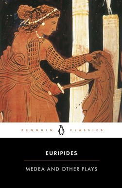 Medea (Trans Philip Vellacott) by Euripides