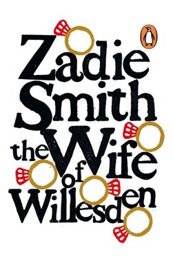 Wife Of Willesden P/B by Zadie Smith