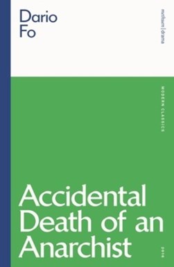 Accidental death of an anarchist by Gavin Richards