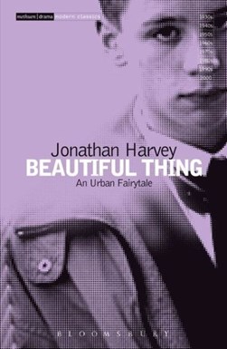 Beautiful thing by Jonathan Harvey