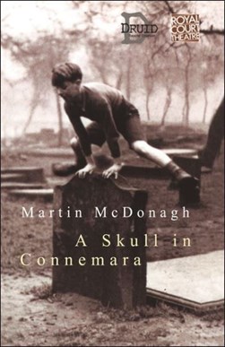 Skull of Connemara by Martin McDonagh