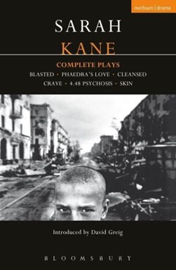 Complete plays by Sarah Kane