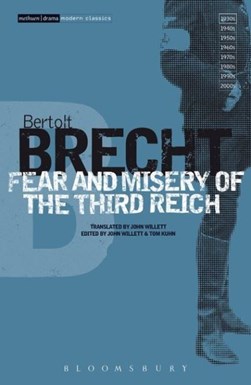 Fear & Misery Of The Third Reic by Bertolt Brecht