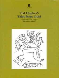 Ted Hughes' tales from Ovid by Tim Supple