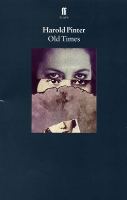 Old times by Harold Pinter