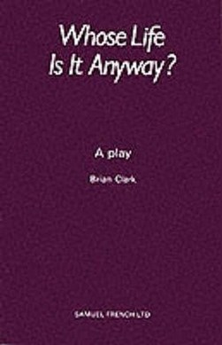 Whose life is it anyway? by Brian Clark