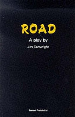Road by Jim Cartwright