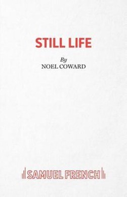 Still life by Noël Coward
