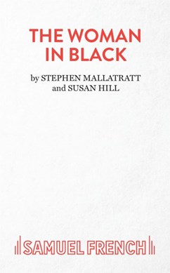 The woman in black by Stephen Mallatratt
