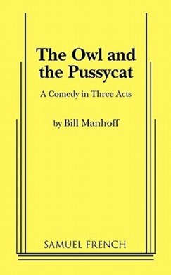 The Owl and the Pussycat by Bill Manhoff