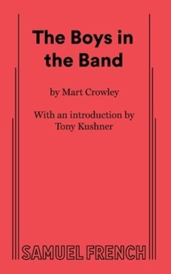 The boys in the band by Mart Crowley