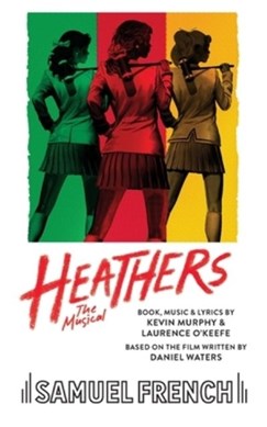 Heathers the musical by Kevin Murphy