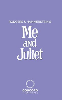 Rodgers & Hammerstein's  Me and Juliet by Richard Rodgers