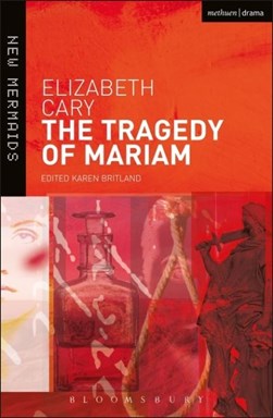The tragedy of Mariam by Elizabeth Cary