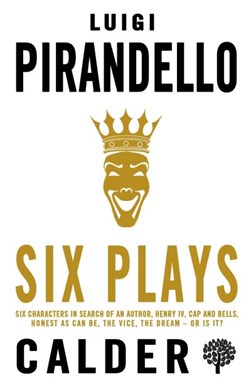 Six plays by Luigi Pirandello