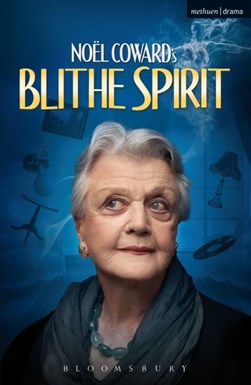 Blithe spirit by Noël Coward