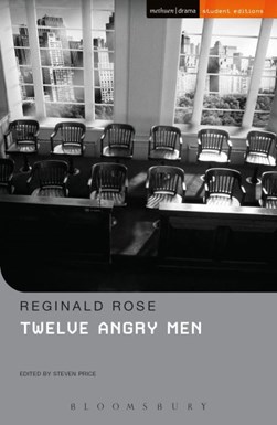 Twelve angry men by Reginald Rose