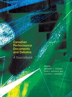 Canadian performance documents and debates by Anthony J. Vickery
