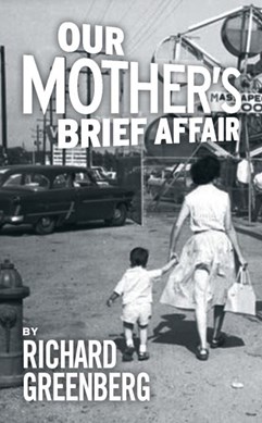 Our mother's brief affair by Richard Greenberg