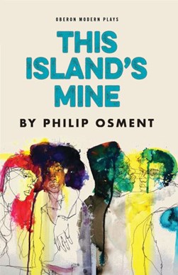 This island's mine by Philip Osment