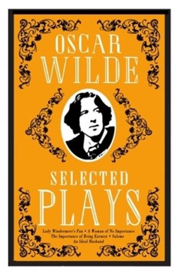 Selected Plays(Wilde) by Oscar Wilde
