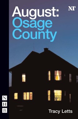 August, Osage County by Tracy Letts