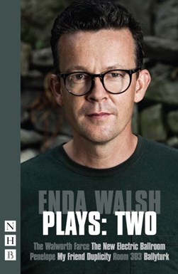 Plays - two by Enda Walsh