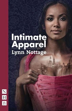 Intimate apparel by Lynn Nottage