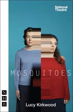 Mosquitoes by Lucy Kirkwood