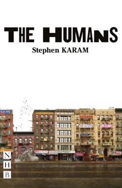 The humans by Stephen Karam
